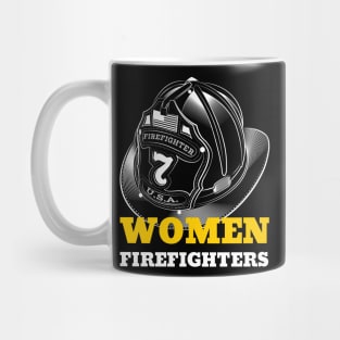 WOMEN FIREFIGHTERS Empowering Woman Mug